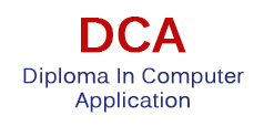 DCA – Diploma In Computer Application