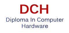 DCH – Diploma In Computer Hardware